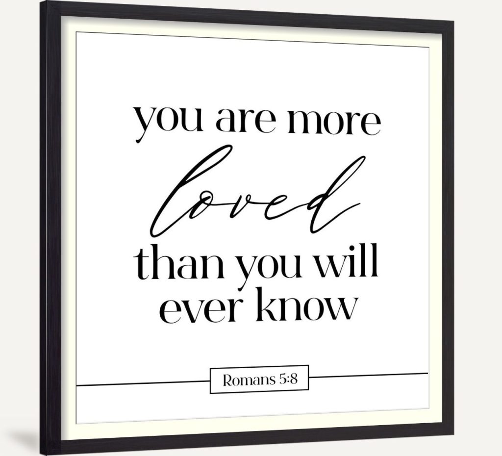 You Are More Loved